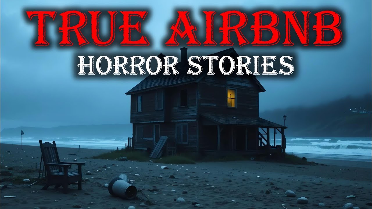 5 Scary TRUE Airbnb Horror Stories | True Scary Stories