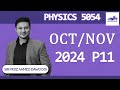 O Level Physics P11 Oct/Nov 2024 | Full Paper Solved & Explained | CAIE Past Paper Solutions