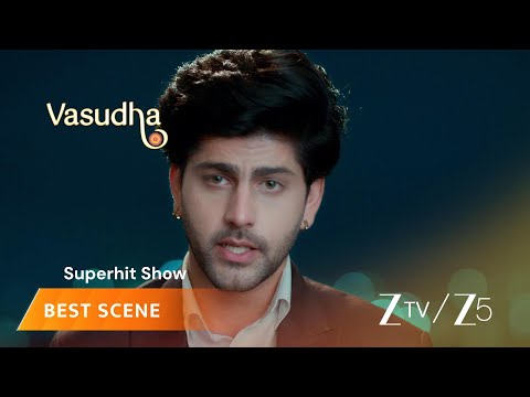 Vasudha | EP 699 | Best Scene | Zee TV APAC