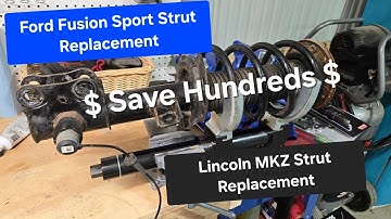Ford Fusion/Lincoln MKZ Strut Replacement