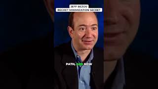 Jeff Bezos' Regret Minimization Secret