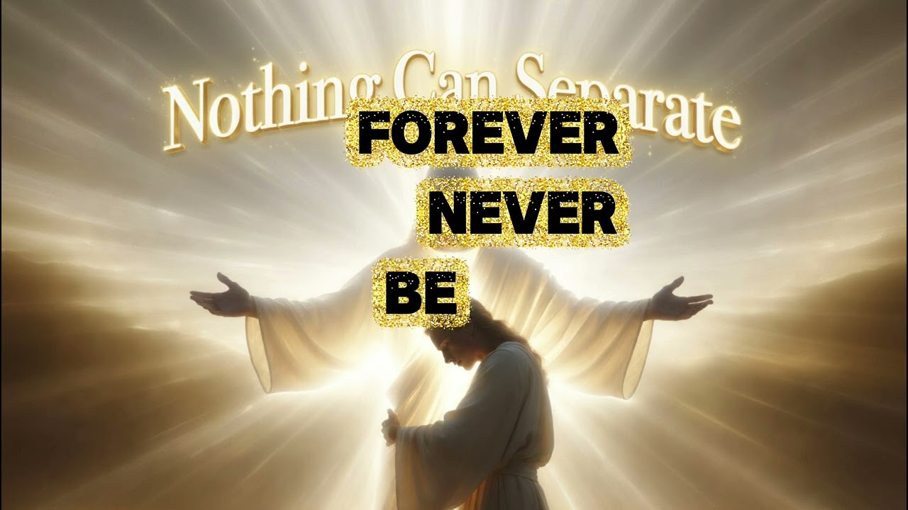 Nothing Can Separate | Full Worship Song | Jesus Holds You Forever – No Height, No Depth Gods Glory