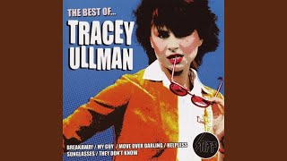 Video thumbnail of "Tracey Ullman - You Broke My Heart In Seventeen Places"