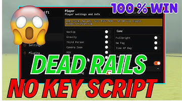 🔑 Dead Rails No Key Script - Auto Bonds, Auto Win, Fly & Kill Aura! (PC/Mobile, 2025)
