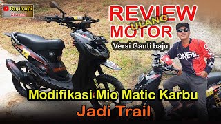 REVIEW MODIFIKASI MIO MATIC KARBU JADI TRAIL