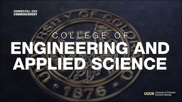 UCCS College of Engineering and Applied Science Ceremony | Virtual Fall/Summer 2020 Commencement