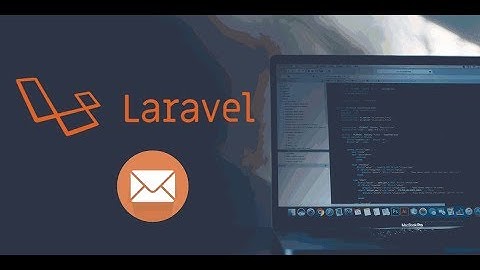 Tutorial Laravel Mail - Como enviar un mensaje al correo electronico
