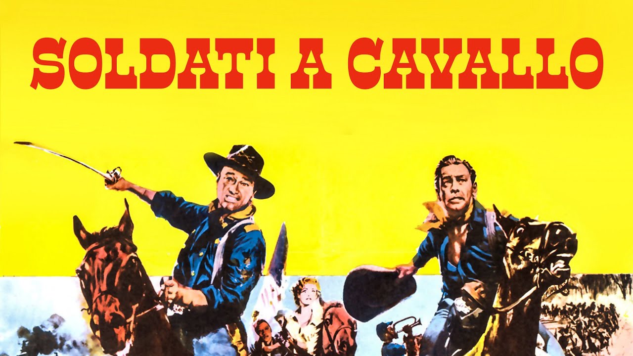 Soldati A Cavallo Film Completo Youtube