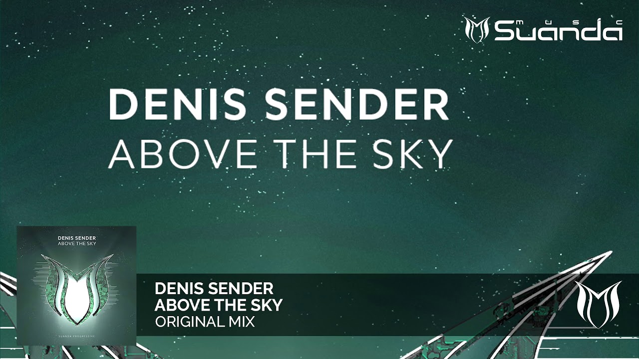 Denis Sender - Above The Sky