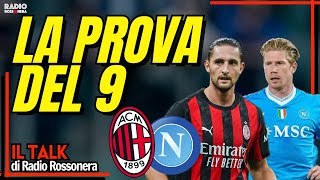 MILAN-NAPOLI : LA PROVA DEL NOVE | Radio Rossonera Talk