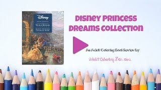 Coloring Book Review - Disney Dreams Princess Collection by Thomas Kinkade