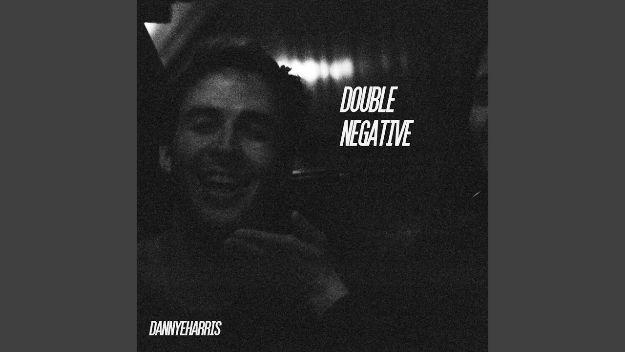 YouTube에서 Double Negative 보기 YouTube에서 Double Negative 보기