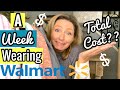 I WORE ONLY WALMART FOR A WEEK!