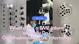A day in my Life: BME intern in an Ophthalmology Lab