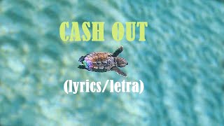 Cash Out (Lyrics/Letra) - Calvin Harris (ft. ScHoolboy Q, PARTYNEXTDOOR & D.R.A.M.)