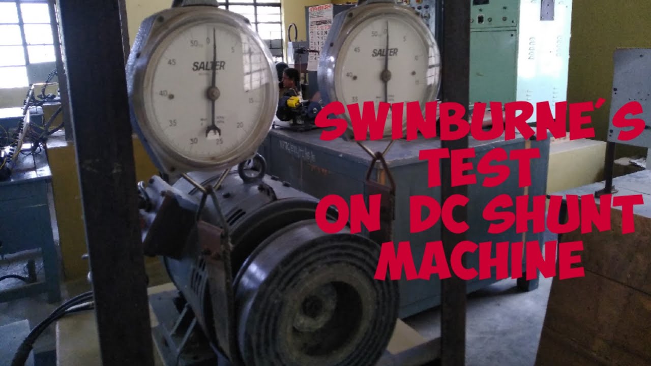Swinburne Test Of Dc Machine | What is Swinburne’s Test of DC Motor ...