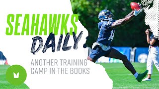 Another Training Camp in the Books | Seahawks Daily