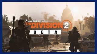 Let's play - The Division 2 (Open Beta) (Part 2) screenshot 1