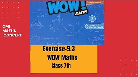 Exercise-9.3 WOW Maths Updated edition class 7th #maths