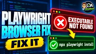 Playwright Browser Version Compatibility | Fix “Executable Doesn’t Exist” Error