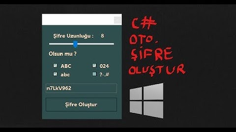 Karakter tipi seçimli rastgele şifre oluşturucu yapımı (C#  ,  WINFORM)