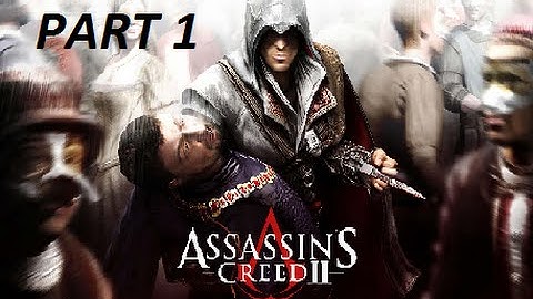 Assassins Creed 2 Part 1