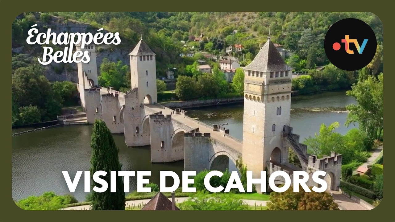 Le Quercy : Cahors et son Pont Valentré - Échappées belles 7 décembre 2024