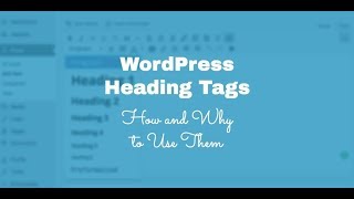 How to add H1, H2, H3 Tags in Wordpress to support table of contents