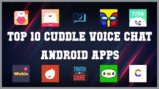 Top 10 Cuddle Voice Chat Android App | Review screenshot 1