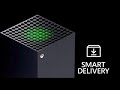 Xbox series x  xbox smart delivery official trailer 2020