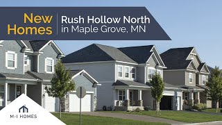 Rush Hollow North | New Homes in Maple Grove, MN