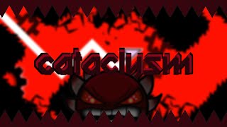 Cataclysm by Ggb0y (Extreme Demon) | Geometry Dash