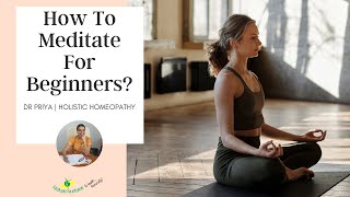 How To Meditate For Beginners? Dr Priya - Naturenurtures