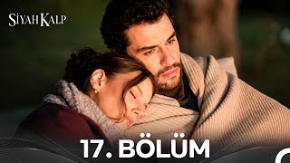 Siyah Kalp 17. Bölüm (HD)