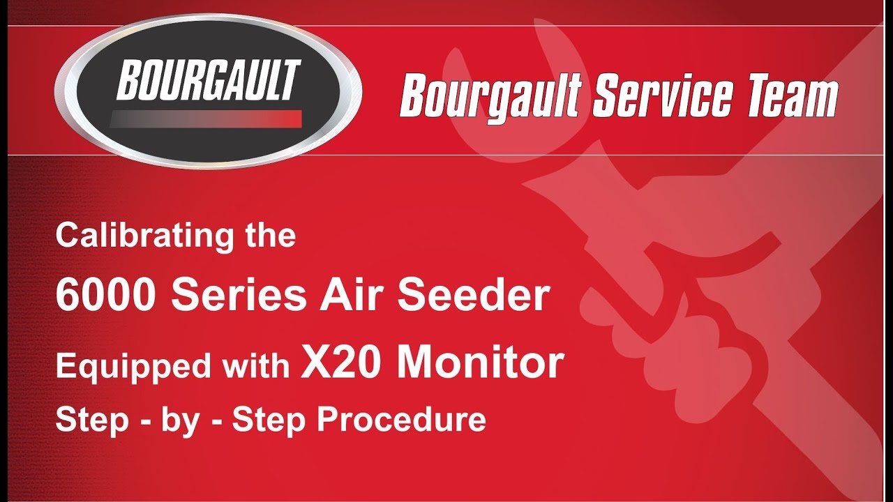 Bourgault X20 Calibration Video