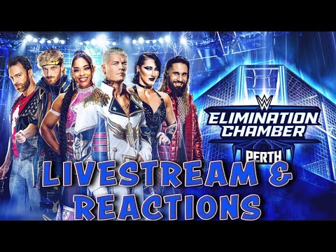 SMACKDOWN AND ELIMINATION CHAMBER (12 HOUR LIVESTREAM AND REACTIONS)