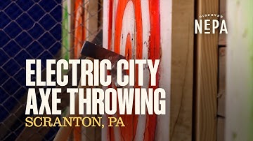 Electric City Axe Throwing | Scranton, PA