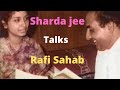 Sharda Jee Talks Rafi Sahab