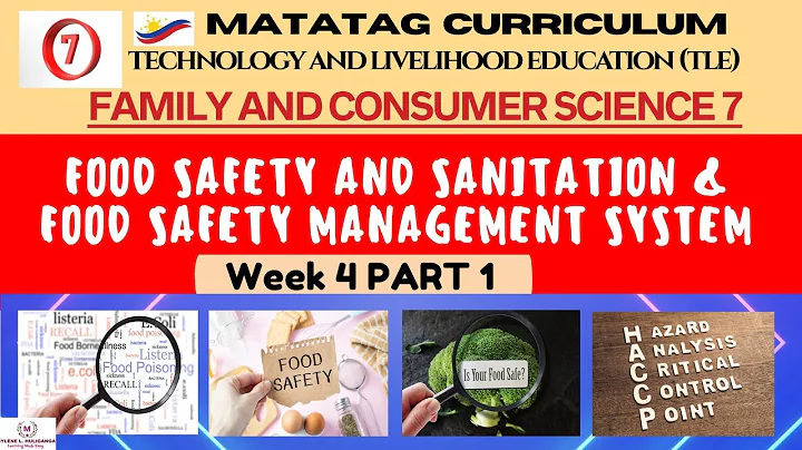 TLE Grade 7 Quarter 3 - FCS Week 4 PART 1 : FOOD SAFETY AND SANITATION