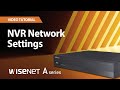 NVR Network Settings - Wisenet A Series | Hanwha Vision America | #VideoRecorders #NVR