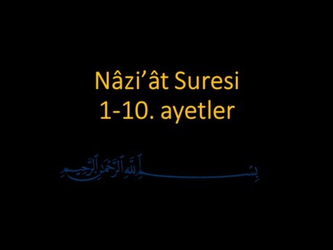 NAZİAT SURESİ 1-10. AYETLER EZBERLE (HER AYET ON TEKRAR)