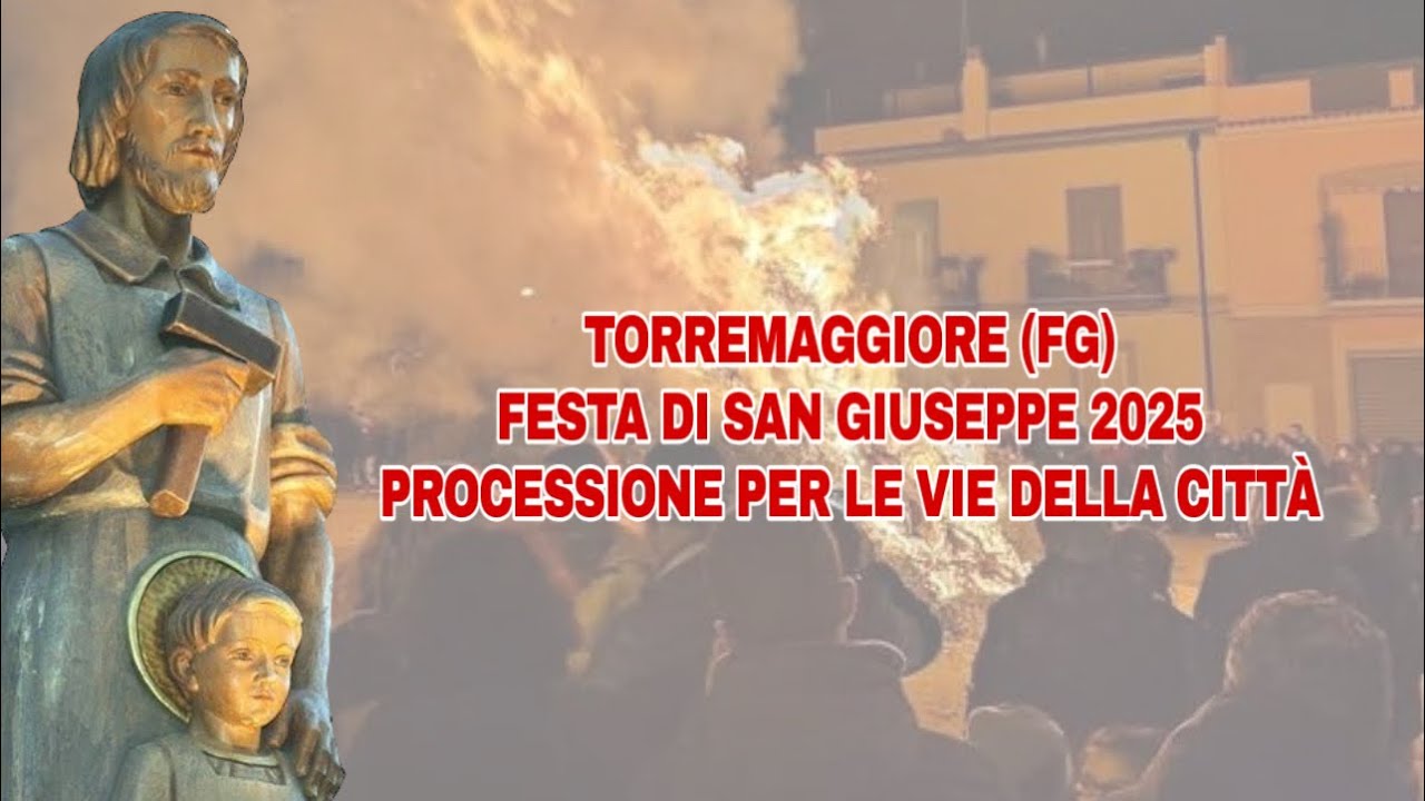 Torremaggiore (Fg) - SAN GIUSEPPE 2025