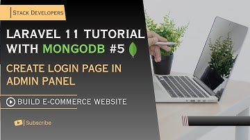 Laravel 11 Tutorial #5 | E-commerce with Laravel & MongoDB | Create Admin Panel Login Page