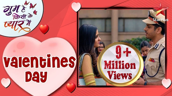 गुम है किसी के प्यार में | Virat in Sai's College - Valentines Day