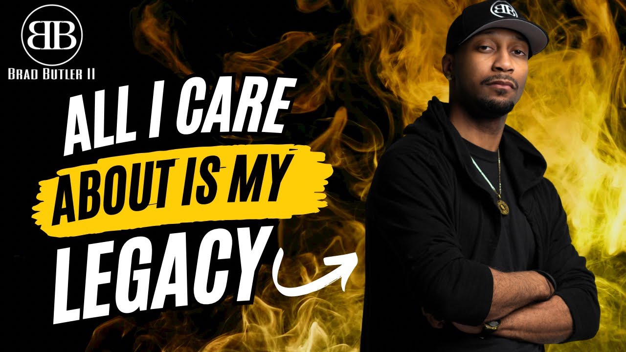 CREATE YOUR LEGACY🎖️ - BRAD BUTLER II (Powerful Motivational Video)
