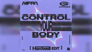 Nifra x 2 Unlimited - Control Your Body (Hardwell Extended Edit)