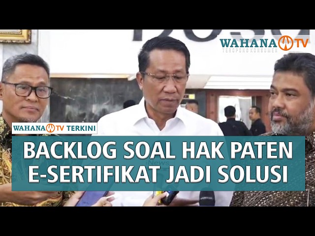 Masalah Banding Paten , MenKum Perintahkan Audit PDKI & Buka Data Riwayat Paten | Wahana Terkini