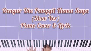 DENGAR DIA PANGGIL NAMA SAYA - PIANO COVER DENGAN LIRIK [KARAOKE ROHANI]