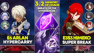 E6 Arlan Hypercarry & E3S3 Himeko Super Break | Memory of Chaos 12 | Honkai Star Rail 3.2