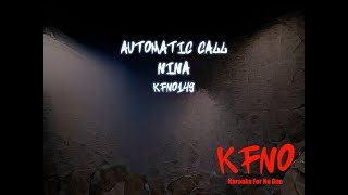 NINA - Automatic Call (karaoke)